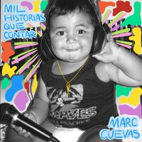 Mil Historias Que Contar - Marc Cuevas