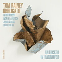 If I should Lose You - Ralph Alessi & Drew Gress & Ingrid Laubrock & Tom Rainey & Jacob Sacks & Tom Rainey Obbligato