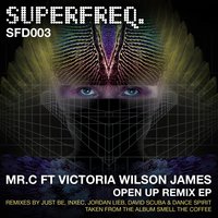 Open Up - Victoria Wilson James & Mr.C & Inxec