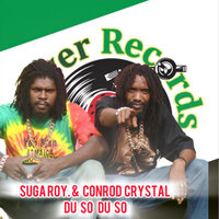 Du so Du So - Suga Roy & Conrod Crystal