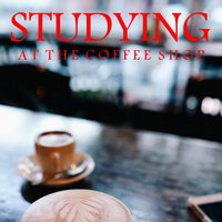 Coffee Shop Atmosphere - For Studying