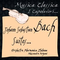 Suite Ouverture No. 2 in B Minor, BWV 1067: I. Ouverture - Orchestra Filarmonica Italiana & Johann Sebastian Bach