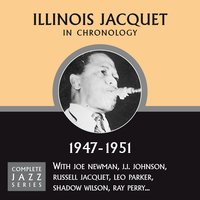 Later For The Happenin' (01-18-51) - Illinois Jacquet