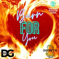 Burn For You - Darren Glancy & Infinity 8