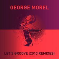 Let's Groove - George Morel
