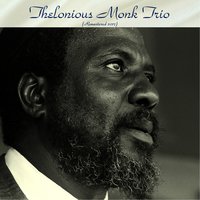 Sweet and Lovely - Thelonious Monk Trio