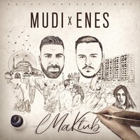 Maktub - ENES & MUDI