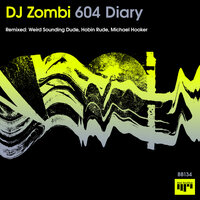 604 Diary - DJ Zombi & Hobin Rude