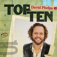 Just As I Am - David Phelps