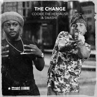The Change - Cookie the Herbalist & Swashii