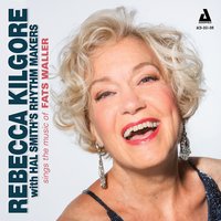 Sittin' up, Waitin' for You - Hal Smith's Rhythm Makers & REBECCA KILGORE