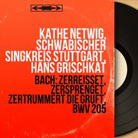 Zerreisset, zersprenget, zertrümmert die Gruft, BWV 205 "Der zufriedengestellte Aeolus": Recitative. "Ja, ja! Ich lad' euch selbst zu dieser Feier ein" - Hans Grischkat & Käthe Netwig & Tonstudio-Orchester Stuttgart & Johann Sebastian Bach