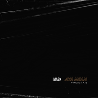 Aya Mean - mask & 44rickz & A15