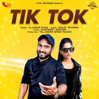 Tik Tok - Alamgir Khan