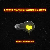Licht in der Dunkelheit - NOH & Double M