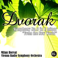 Symphony No.9 "From The New World" in E , Op.95: IV. Allegro con fuoco - Vienna Radio Symphony Orchestra & Антонин Дворжак