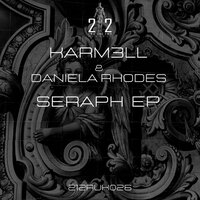 Seraph - Karm3ll & Daniela Rhodes