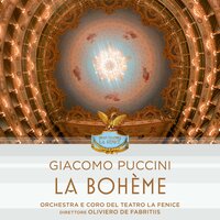 Quadro quarto 7: Sono andati? - Orchestra e Coro del Teatro La Fenice & Oliviero De Fabritiis & Джакомо Пуччини