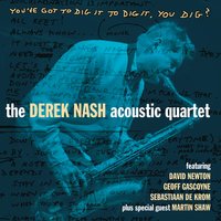 I'm Getting Temperamental over You - Martin Shaw & The Derek Nash Acoustic Quartet
