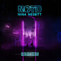 Cry Dancing - NOTD & Nina Nesbitt & Lenno