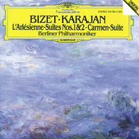 Bizet: L'Arlésienne Suite No. 2 - Menuet - Daniel Deffayet & Berliner Philharmoniker & Герберт фон Караян & Жорж Бизе