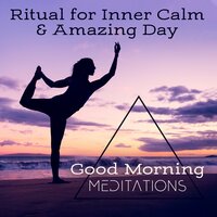 Lovely Start of the Day - Zen Meditation Music Academy