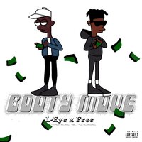 Booty Move - L-Eye & Free