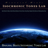 Binaural Beats and Ambient Ocean Waves - Binaural Beats Isochronic Tones Lab & Binaural Beats Sleeping Music & Binaural Beats Sleep