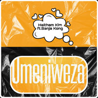 Umeniweza - Haitham Kim & Sanja Kong