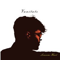 Funeral for My Heart - Vanitate