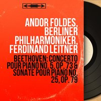 Sonate pour piano No. 25 in G Major, Op. 79 "Sonatina": III. Vivace - Andor Foldes & Ludwig van Beethoven