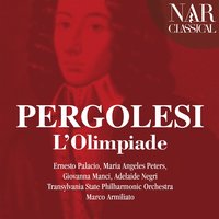 L'Olimpiade, P. 145, Act III, Scene 12: Non so donde viene (Clistene) - Transylvania State Philharmonic Orchestra & Marco Armiliato & Ernesto Palacio & Джованни Баттиста Перголези