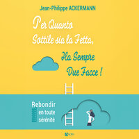 Chiave 4 - Il processo di successo o fallimento - 3 - Jean-Philippe AKERMANN & StreamzBook Italiano & StreamzBook Sviluppo personale Italiano