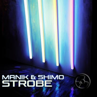 Strobe - Manik (NZ) & SHIMOxxNZ