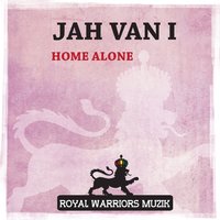 Home Alone - Jah Van I