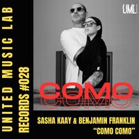 COMO COMO - Benjamin Franklin & Sasha Kaay