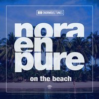 On the Beach - Nora En Pure
