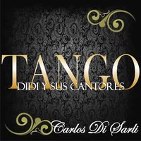 Cosas Olvidadas - Carlos Di Sarli & Roberto Rufino & Orquesta de Carlos Di Sarli