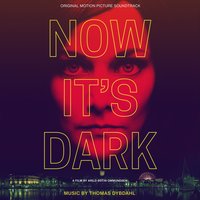 Now It's Dark, Pt. 15 - Thomas Dybdahl