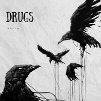 Drugs - Shado