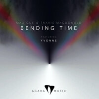 Bending Time - Max Cue & Travis MacDonald & Yvonne Jarsch