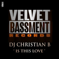 Is This Love - DJ Christian B