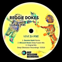 Love Is Here - Reggie Dokes