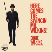 The Continental - Ernie Wilkins and His Orchestra