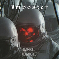 Imposter - DVRKHOLD & 1ODUM DEFECT