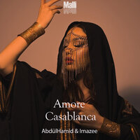 Amore Casablanca - Imazee & AbdülHamid