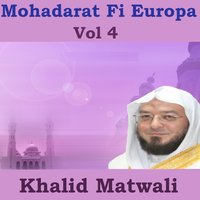 Mohadarat Fi Europa, Pt.1 - Khalid Matwali
