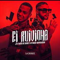 Ei Ruivinha - JS O Mão de Ouro & Vitinho Imperador