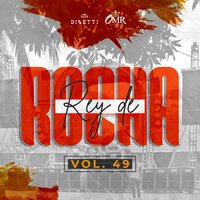 El Pollito - Rey De Rocha & Alvaro "El Barbaro"