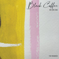 We Are One - Black Coffee & Hugh Masekela